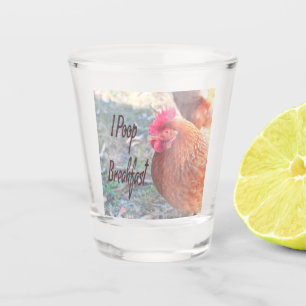 Chicken I poop Breakfast Funny Humour Shot Glass