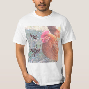 Chicken I poop Breakfast Funny Humour T-Shirt