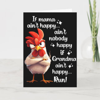 Chicken If Mama Aint Happy Aint Nobody Happy If Gr Card