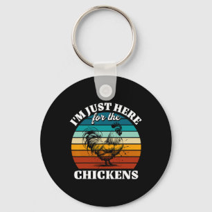 Chicken I'm Just Here For Chicken Key Ring