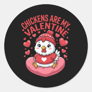 Chicken Is My Valentine Chicken Lovers Couple  Classic Round Sticker