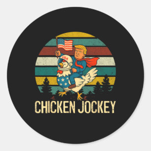 Chicken Jockey Funny Trump Classic Round Sticker