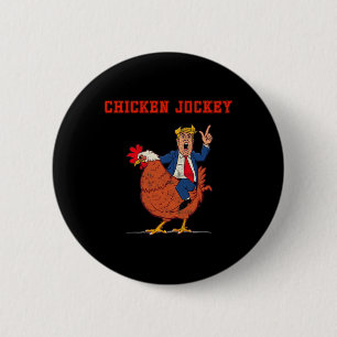 Chicken Jockey Funny Trump Meme  6 Cm Round Badge