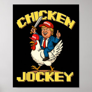 Chicken Jockey Trump Funny Meme 1 Poster