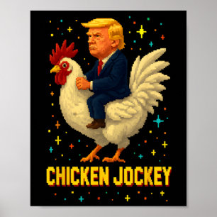 Chicken Jockey Trump Funny Meme 2 Poster