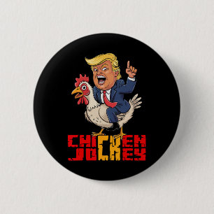 Chicken Jockey Trump Funny Political Meme  6 Cm Round Badge