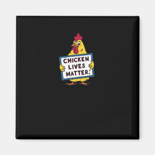 Chicken Lives - Vegetarian - Animal Lovers  Magnet
