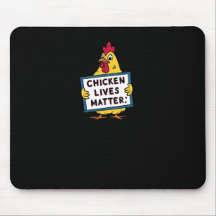 Chicken Lives - Vegetarian - Animal Lovers Mouse Mat