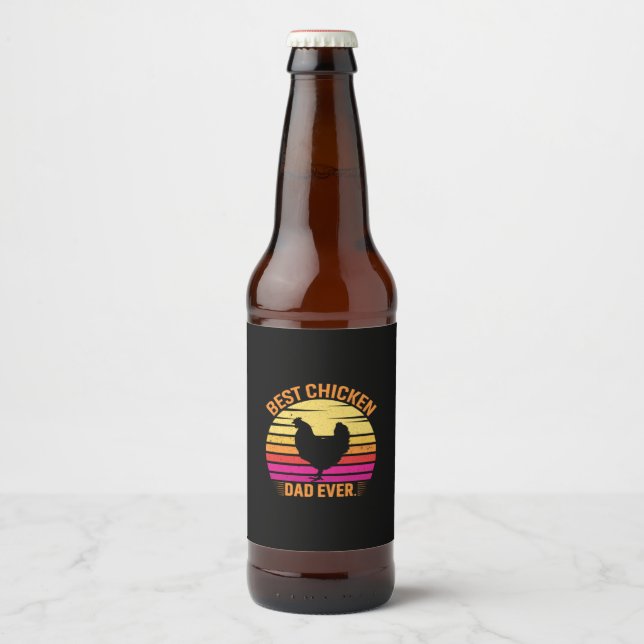 Chicken Lover | Best Chicken Dad Ever Beer Bottle Label (Front)