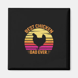 Chicken Lover Best Chicken Dad Ever Magnet