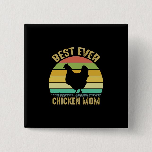 Chicken Lover | Best Ever Chicken Mum 15 Cm Square Badge (Front)