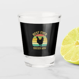 Chicken Lover   Best Ever Chicken Mum Shot Glass