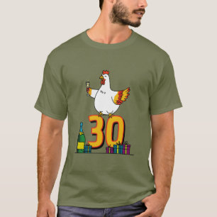Chicken Lover Birthday 30th Hen Pet Poultry T-Shirt
