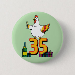 Chicken Lover Birthday 35th Hen Pet Poultry 6 Cm Round Badge