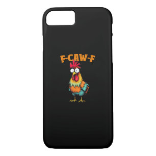Chicken Lover Funny F-Caw-F Chicken iPhone 8/7 Case