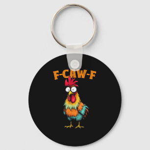 Chicken Lover Funny F-Caw-F Chicken Key Ring