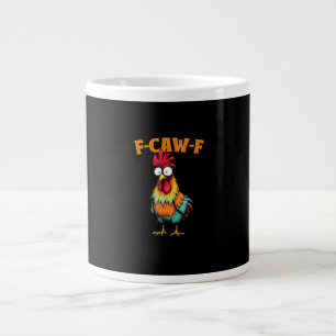 Chicken Lover Funny F-Caw-F Chicken Large Coffee Mug