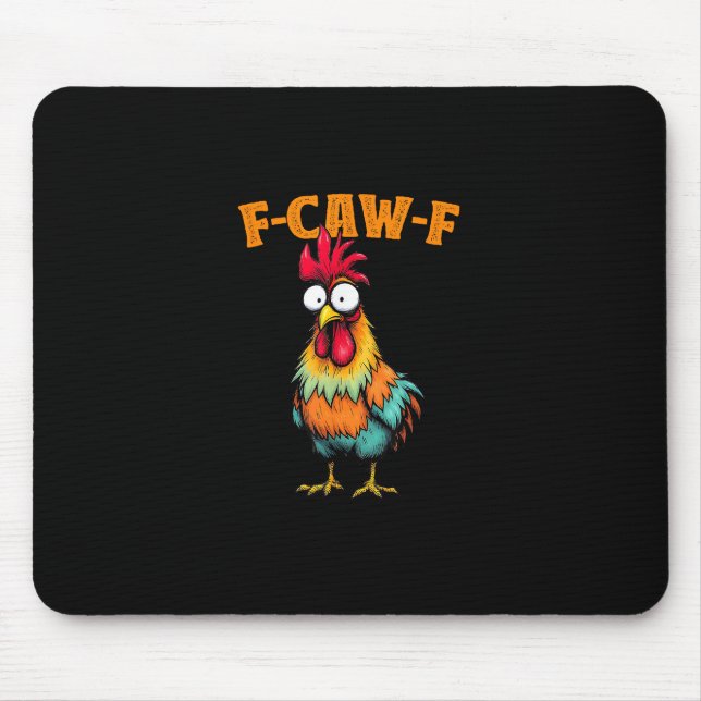 Chicken Lover Funny F-Caw-F Chicken Mouse Mat (Front)