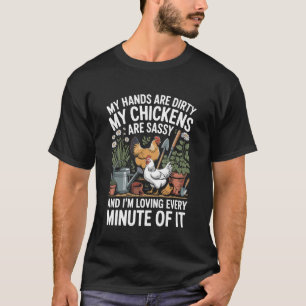 Chicken Lover Gardener and Gardening Farmer for Wo T-Shirt