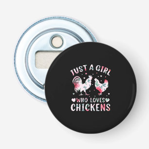 Chicken Lover Girl Who Loves Chickens Bottle Opener