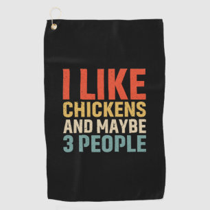 Chicken Lover   I Like Chickens Golf Towel