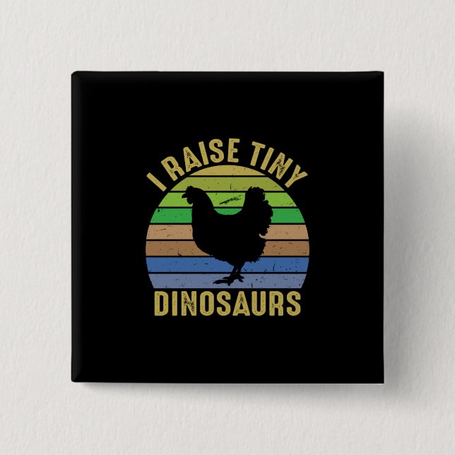 Chicken Lover | I Raise Tiny Dinosaurs 15 Cm Square Badge (Front)