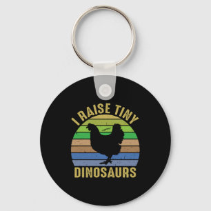 Chicken Lover I Raise Tiny Dinosaurs Key Ring