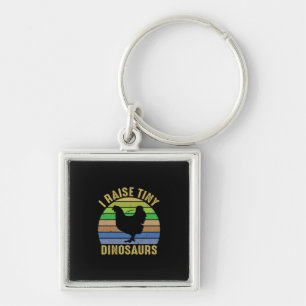 Chicken Lover I Raise Tiny Dinosaurs Key Ring