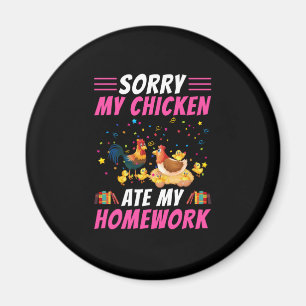 Chicken Lover   My Chicken Ate My Homework Magnet
