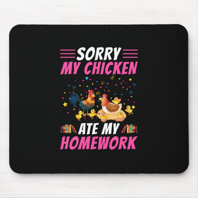Chicken Lover | My Chicken Ate My Homework Mouse Mat (Front)