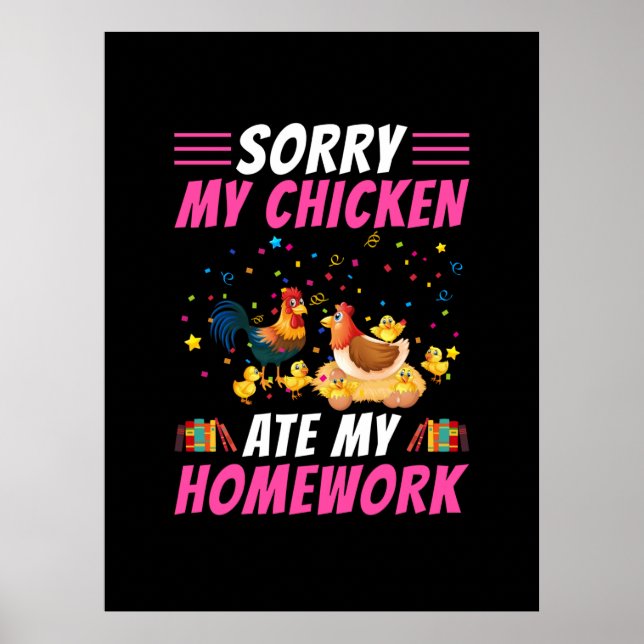 Chicken Lover | My Chicken Ate My Homework Poster (Front)