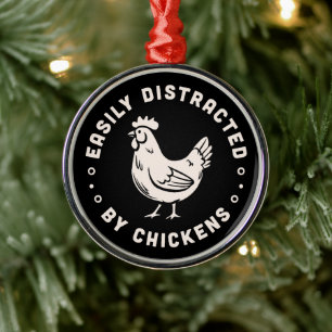 Chicken lover quotes easily distracted by chickens metal tree decoration