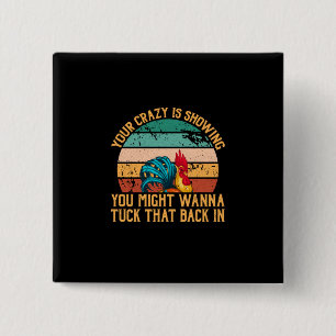 Chicken Lover   You Might Wanna Tuck 15 Cm Square Badge