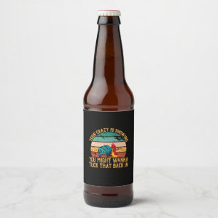 Chicken Lover You Might Wanna Tuck Beer Bottle Label