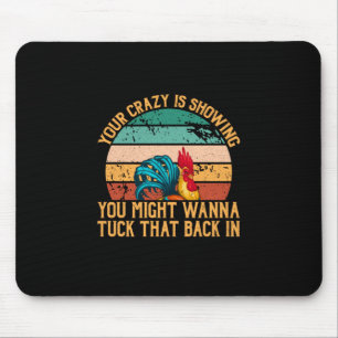 Chicken Lover   You Might Wanna Tuck Mouse Mat
