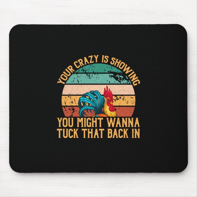 Chicken Lover | You Might Wanna Tuck Mouse Mat (Front)