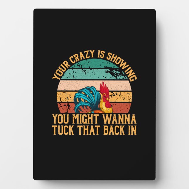 Chicken Lover | You Might Wanna Tuck Plaque (Front)