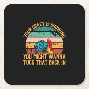 Chicken Lover   You Might Wanna Tuck Square Paper Coaster