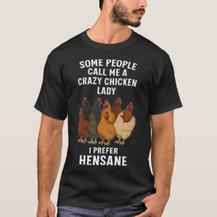 Chicken Lovers Punny Hensane T-Shirt