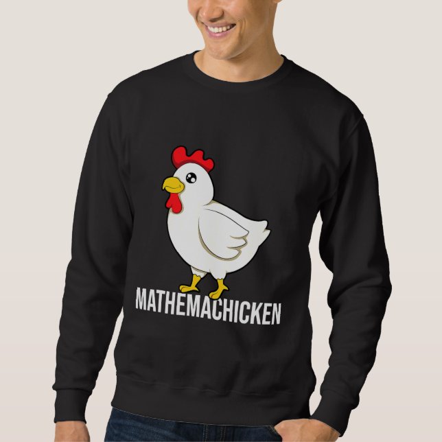 Chicken Ma Sweatshirt (Front)