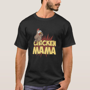 Chicken Mama Cute Pet Animal Mother's Day Chicken  T-Shirt