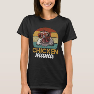 Chicken Mama Retro Chicken Owner Chicken Mum Chick T-Shirt