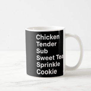 Chicken, Menu Manifesto Chicken Tender Sub Sweet T Coffee Mug