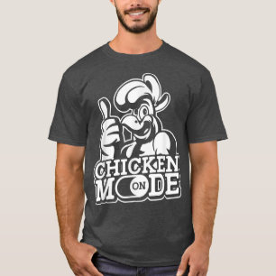 Chicken Mode On Farming Poultry Rooster Chicken F T-Shirt
