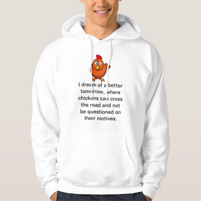 Chicken Motives Hoodie (Front)
