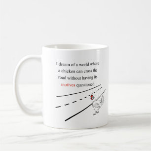 Chicken Motives Questioned Coffee Mug