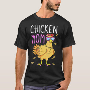 Chicken Mum Hen Lover Poultry Farmer Chicks Mother T-Shirt