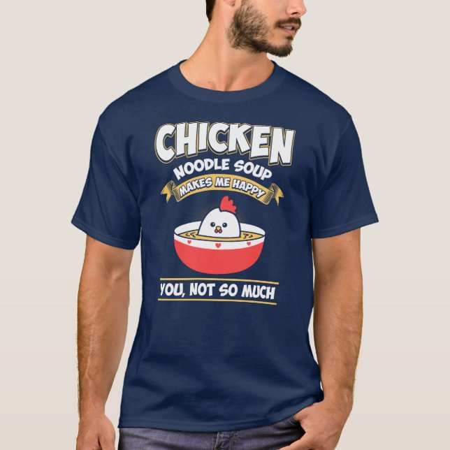 Chicken Noodle Soup Foodie Funny Novelty Gift T-Shirt (Front)