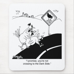 Chicken Not Crossing To The Far Side Mouse Mat