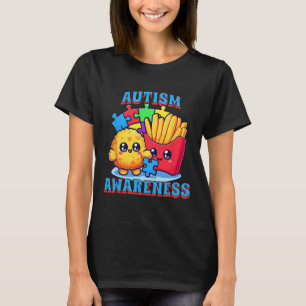 Chicken Nugget And French Fries Autism Awareness T-Shirt